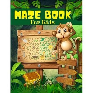 Maze Book For Kids, Boys And Girls Ages 4-8: Big Book Of Cool Mazes For Kids: Ma